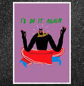 I´d do it again (S)